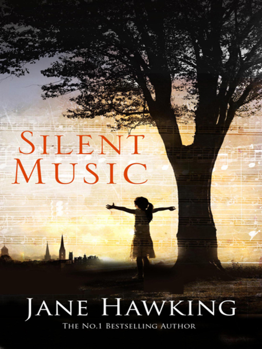 Title details for Silent Music by Jane Hawking - Available